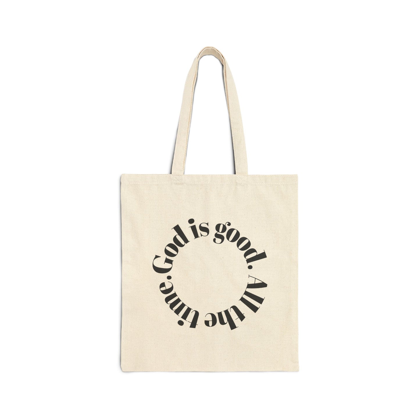 Christian Tote Bag – God Is Good All the Time – 15x16” Cotton Canvas with 20” Handles" - Journey with Jazzy