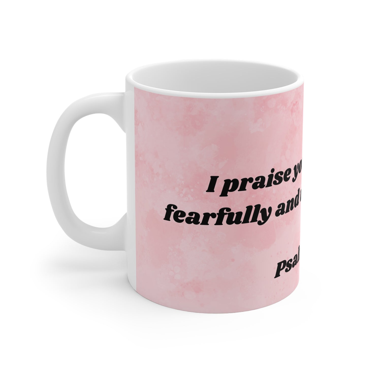 Custom 11oz Ceramic Mug – Psalm 139:14 Inspirational Design - Journey with Jazzy