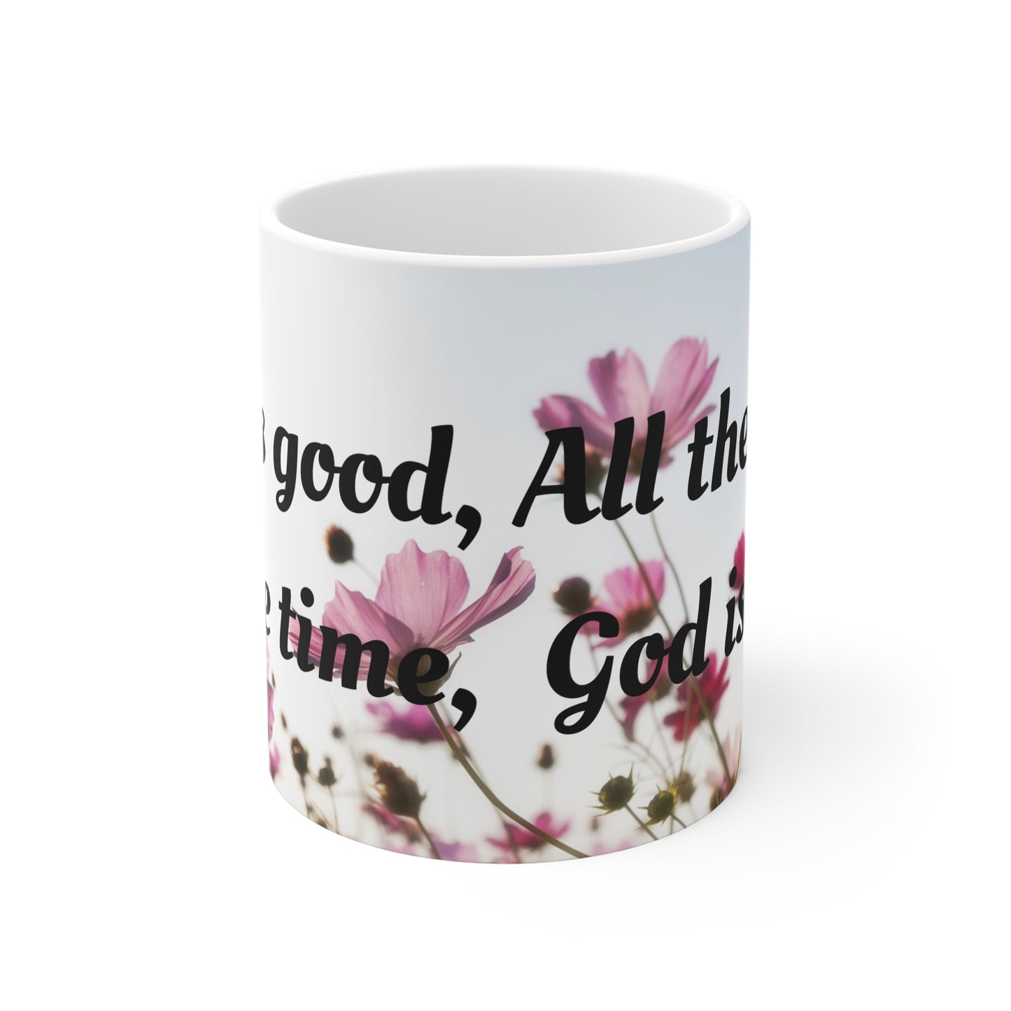 God is Good Floral Mug, Inspirational Cup, Gift for Her, Positive Affirmation Drinkware, Encouragement Tea Mug, Mother's Day Gift - Journey with Jazzy