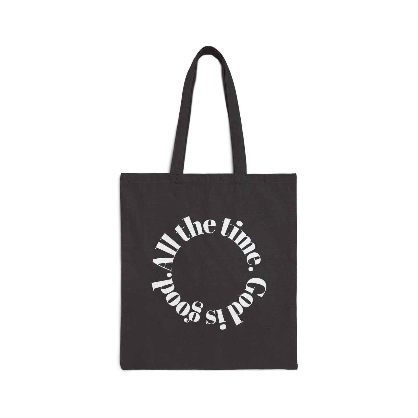 Christian Tote Bag – God Is Good All the Time – 15x16” Cotton Canvas with 20” Handles" - Journey with Jazzy