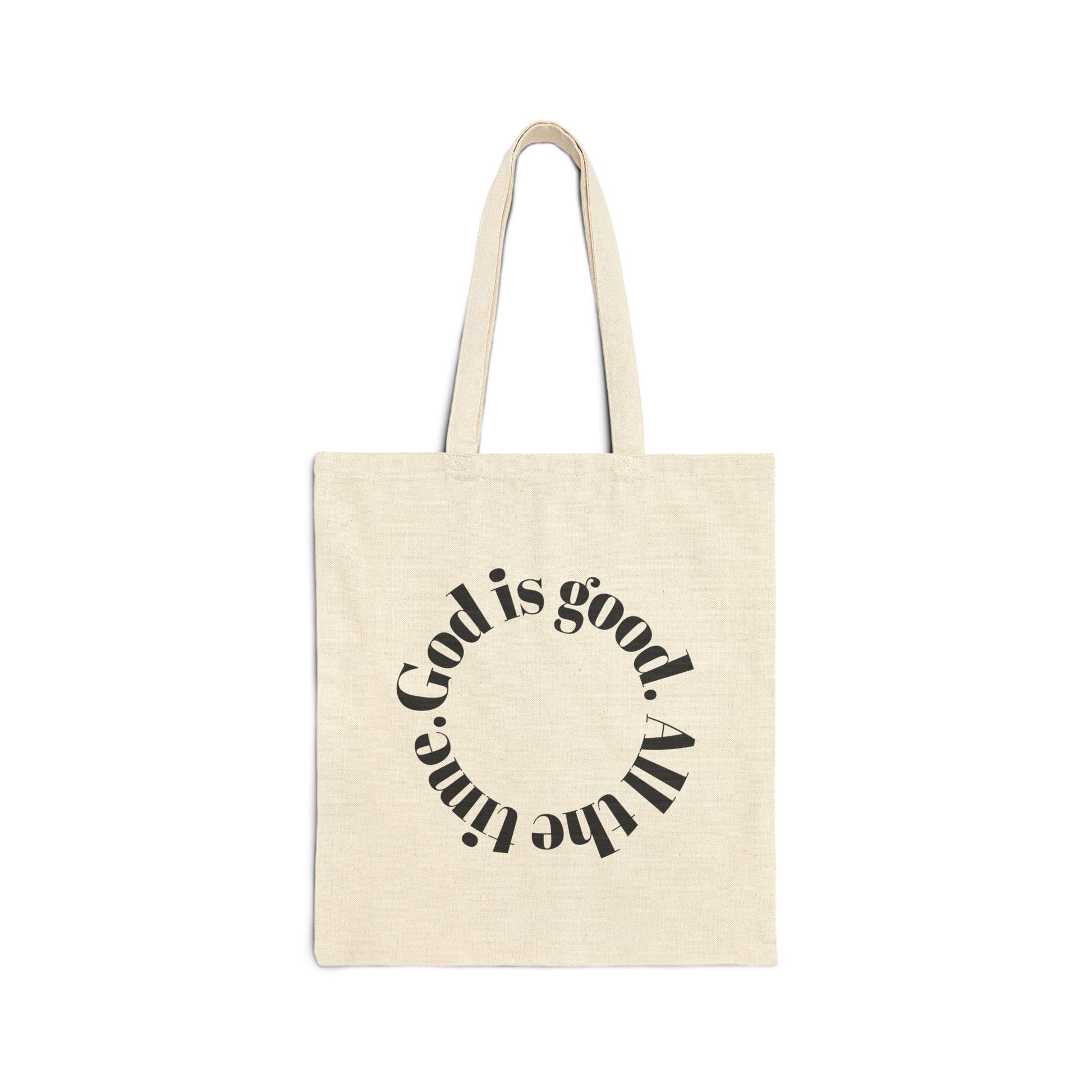 Christian Tote Bag – God Is Good All the Time – 15x16” Cotton Canvas with 20” Handles" - Journey with Jazzy