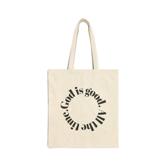 Christian Tote Bag – God Is Good All the Time – 15x16” Cotton Canvas with 20” Handles" - Journey with Jazzy