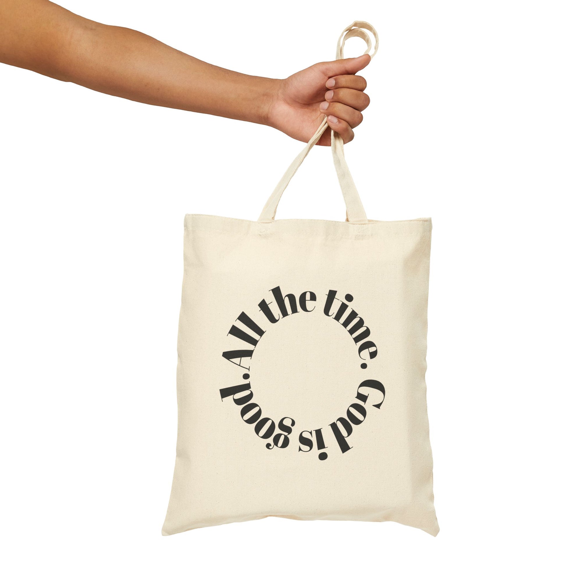 Christian Tote Bag – God Is Good All the Time – 15x16” Cotton Canvas with 20” Handles" - Journey with Jazzy